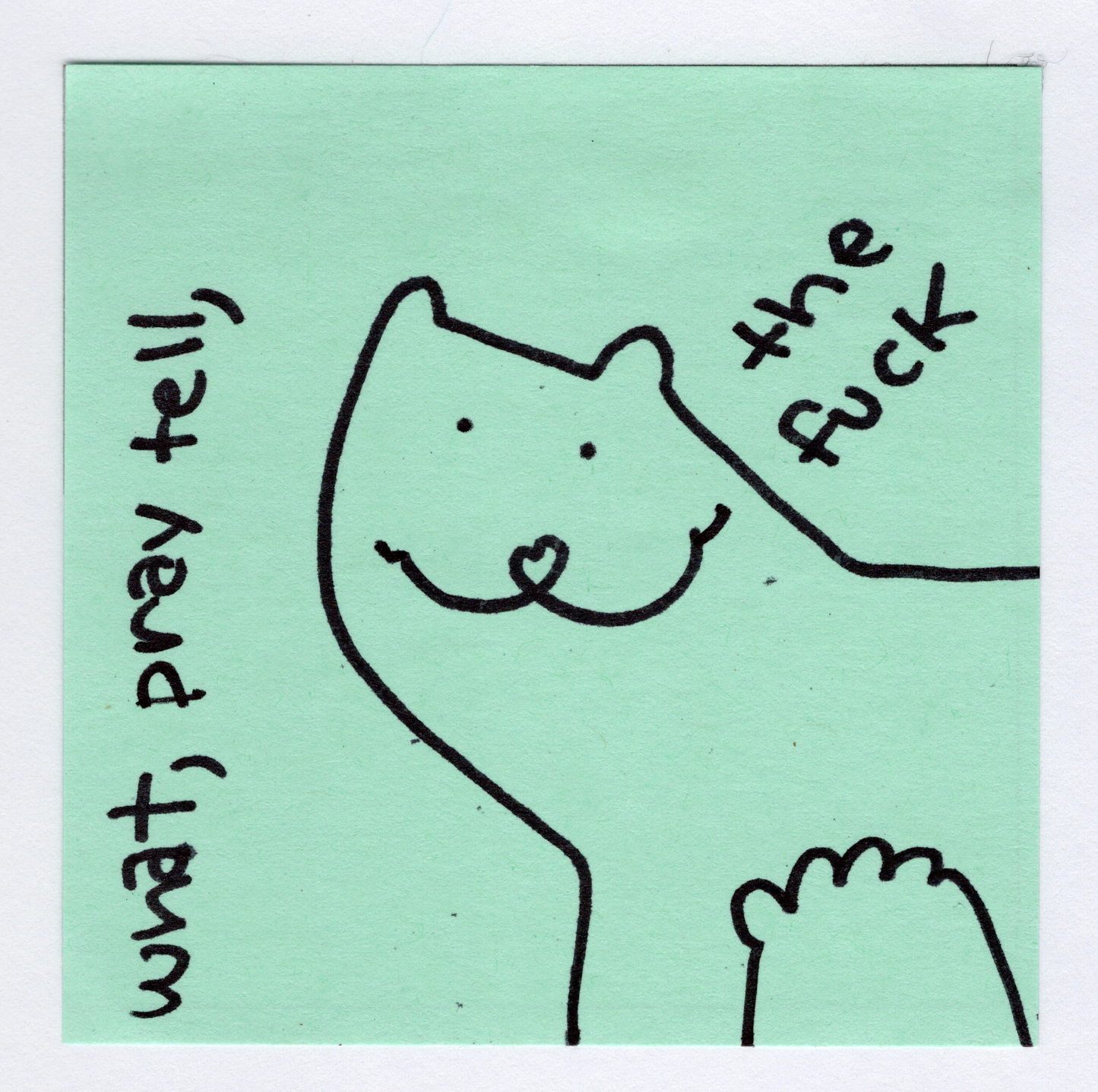 What, pray tell sticker! *Preorder*