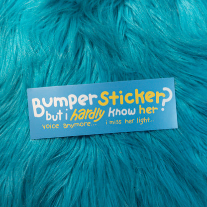 Bumper Sticker? Bumper Sticker!