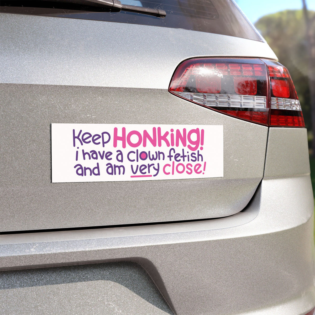 "Keep Honking" bumper magnet!