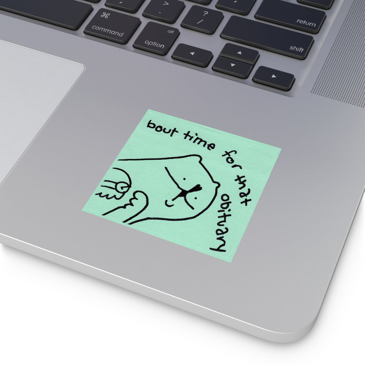 "bout time" vinyl sticker!