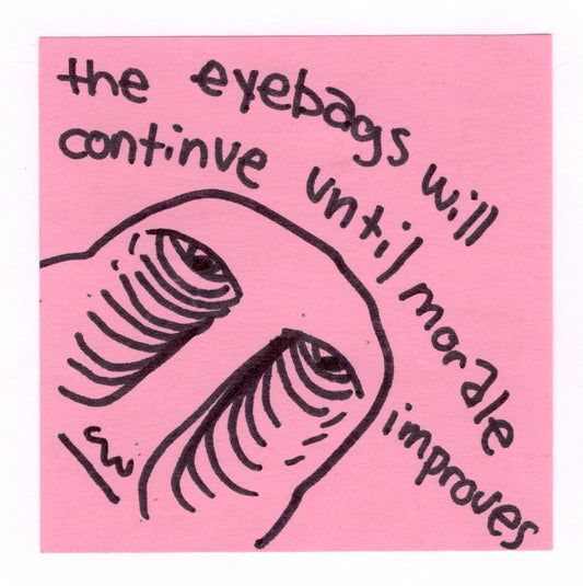 Eye Bags Sticker!
