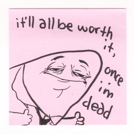 When im dead Sticker!