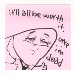 When im dead Sticker!