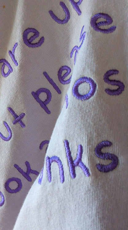 "dont look at those either, thanks" shirt!