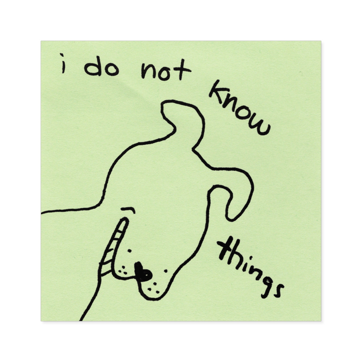 "i do not know" vinyl sticker!