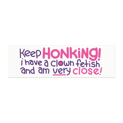 "Keep Honking" bumper magnet!