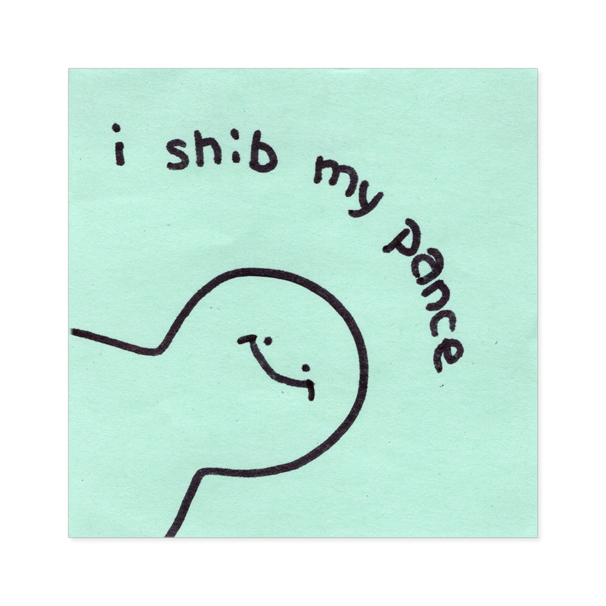 "i shib my pance" vinyl sticker!