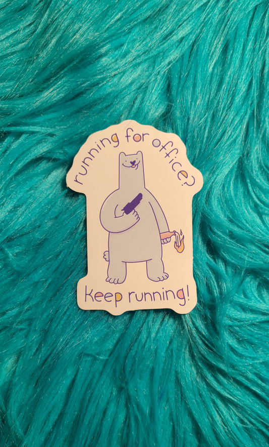 Running for Office Sticker! - Whatstheirface