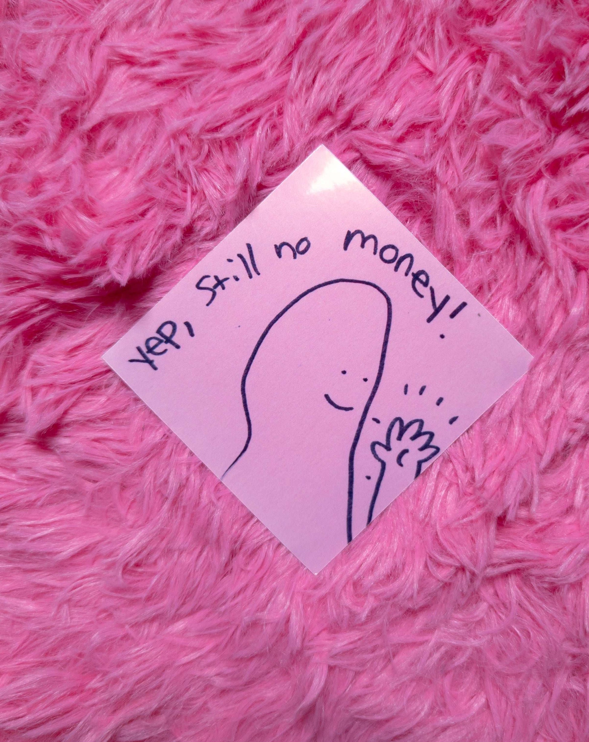 Still no money sticker!