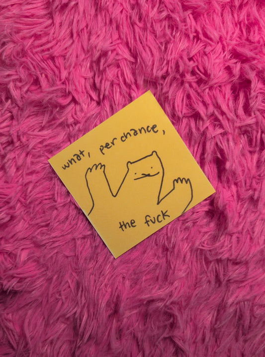 What, perchance Sticker!