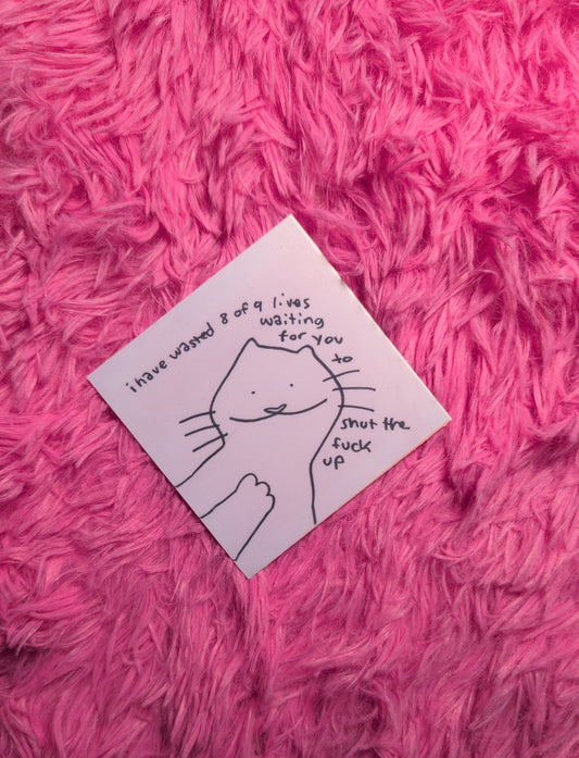 8 of 9 lives Sticker!