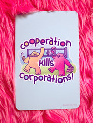 Cooperation kills Corporations print!