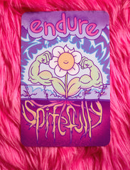 Endure Spitefully print!
