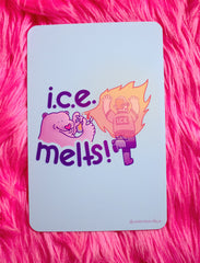 I.c.e. Melts print!