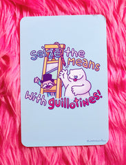 Seize the Means Print!