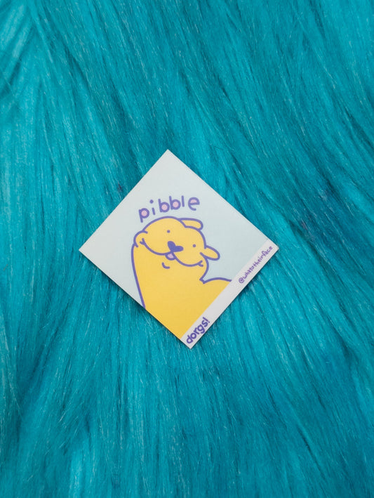 Pibble stickers!