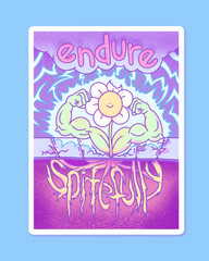 Endure spitefully sticker!