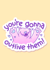 you're gonna sticker!