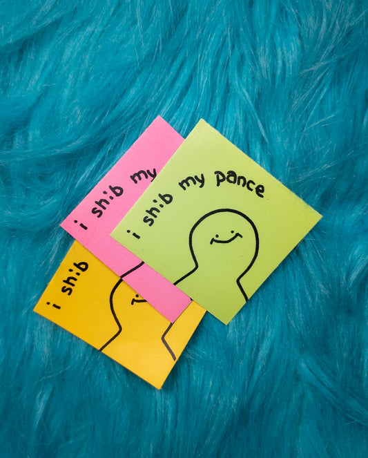 "I Shib my Pance" Sticker!