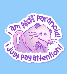 Not paranoid sticker!