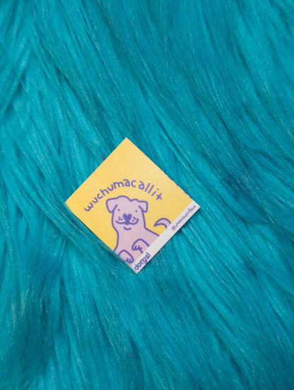 Whuchamacallit stickers!